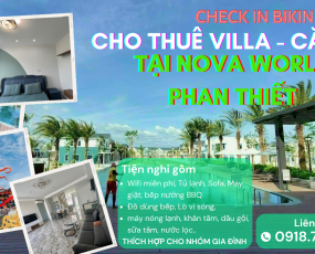 DỊCH VỤ CHO THUÊ CĂN HỘ - VILLA TẠI NOVAWORLD PHAN THIẾT