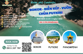 CAO NGUYÊN BOKOR – BIỂN KEP – PUTKIRI – PHNOM PENH