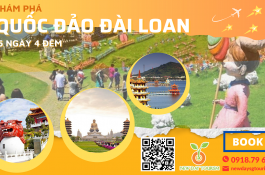 CÙNG KHÁM PHÁ QUỐC ĐẢO ĐÀI LOAN